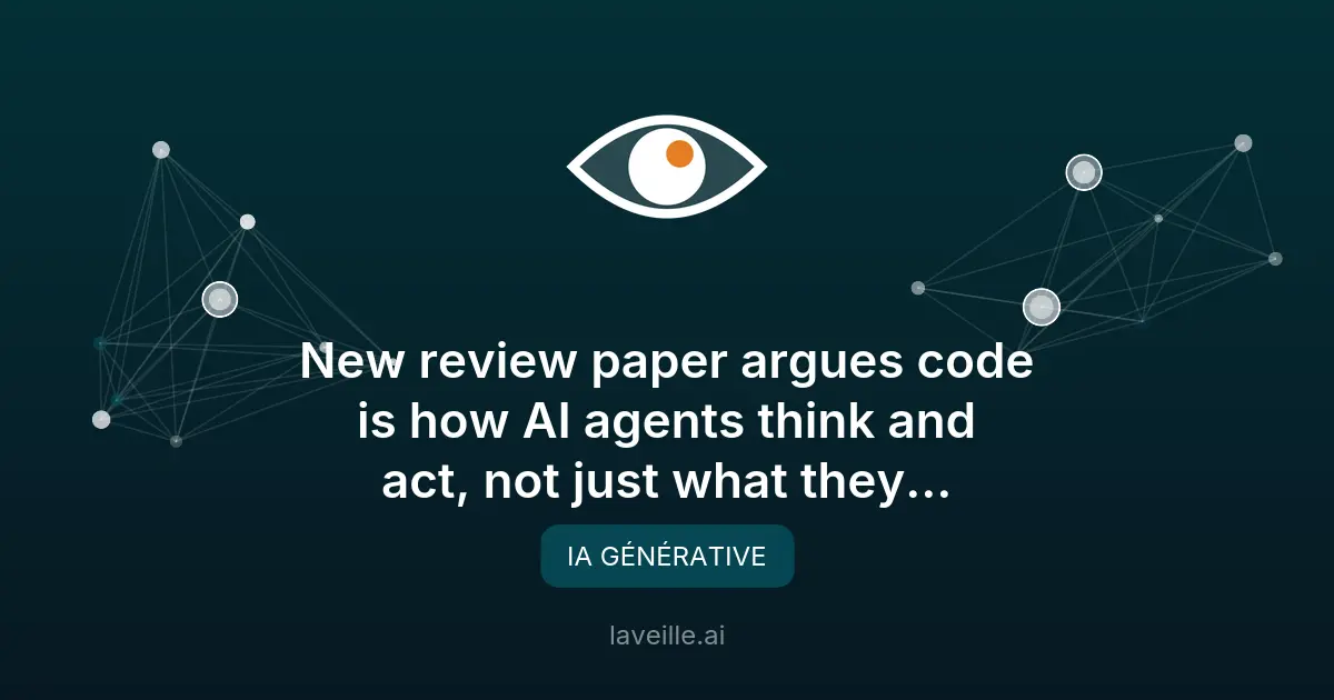 Le code, clé du raisonnement et de l'action des agents IA