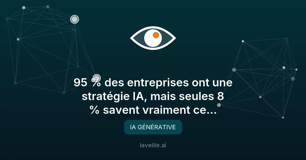 Stratégie IA : 95% des entreprises peinent à mesurer leur ROI