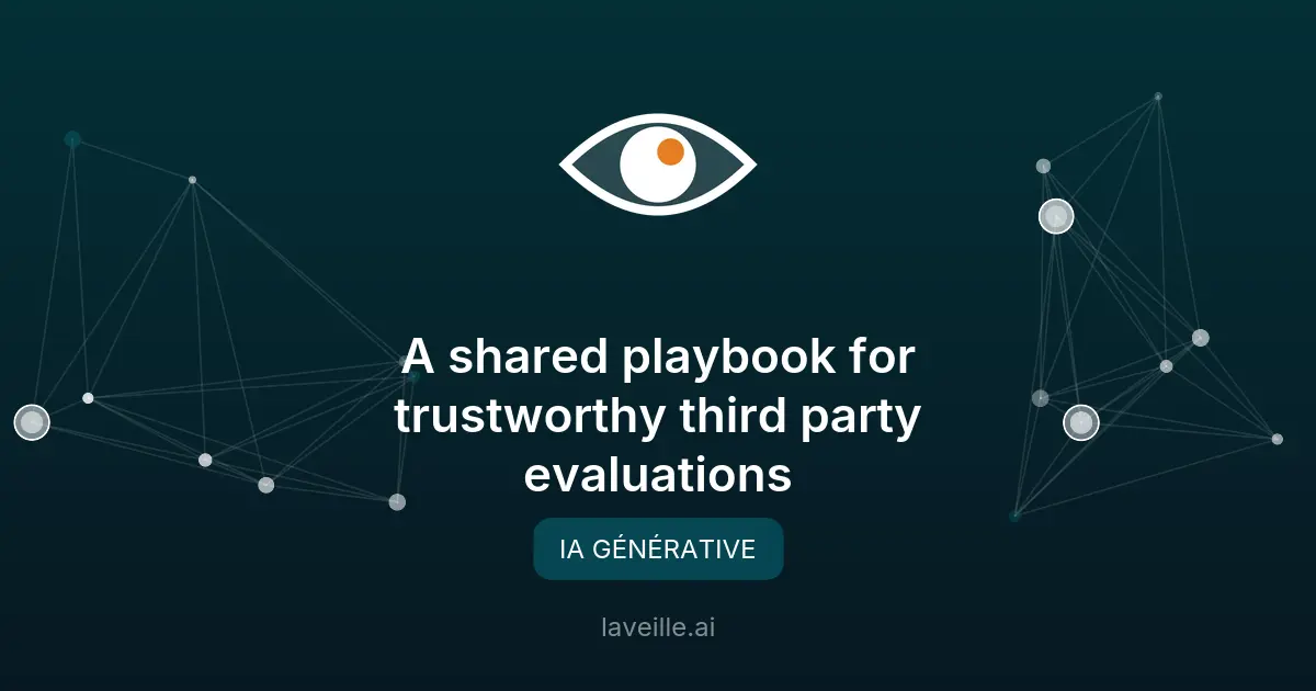 OpenAI partage des directives pour évaluer les modèles d'IA