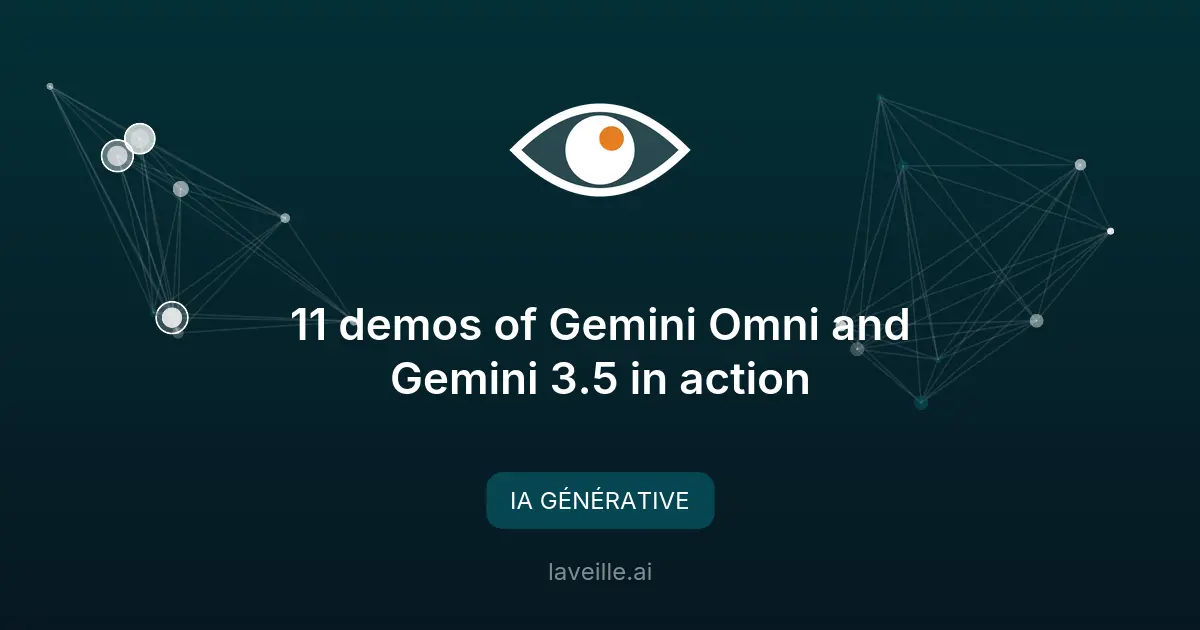Gemini Omni et 3.5 Flash : les nouvelles IA de Google