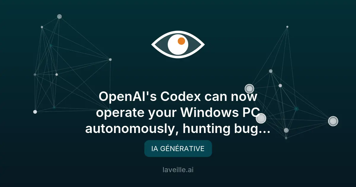 Codex d'OpenAI gère maintenant votre PC Windows