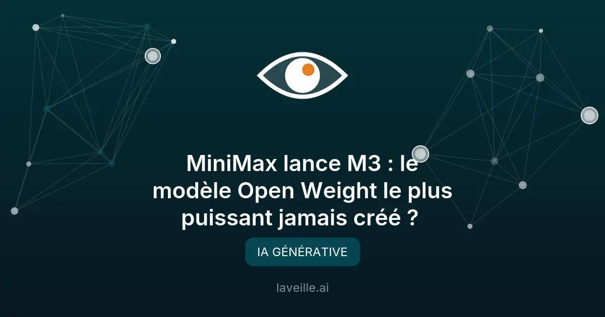 MiniMax M3 : le modèle open weight le plus puissant