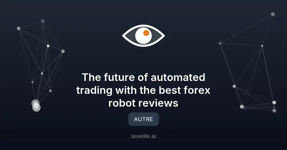 L'avenir du trading automatisé avec les robots forex