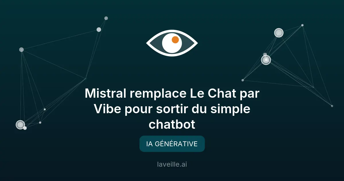Mistral lance Vibe : une IA pro pour les entreprises