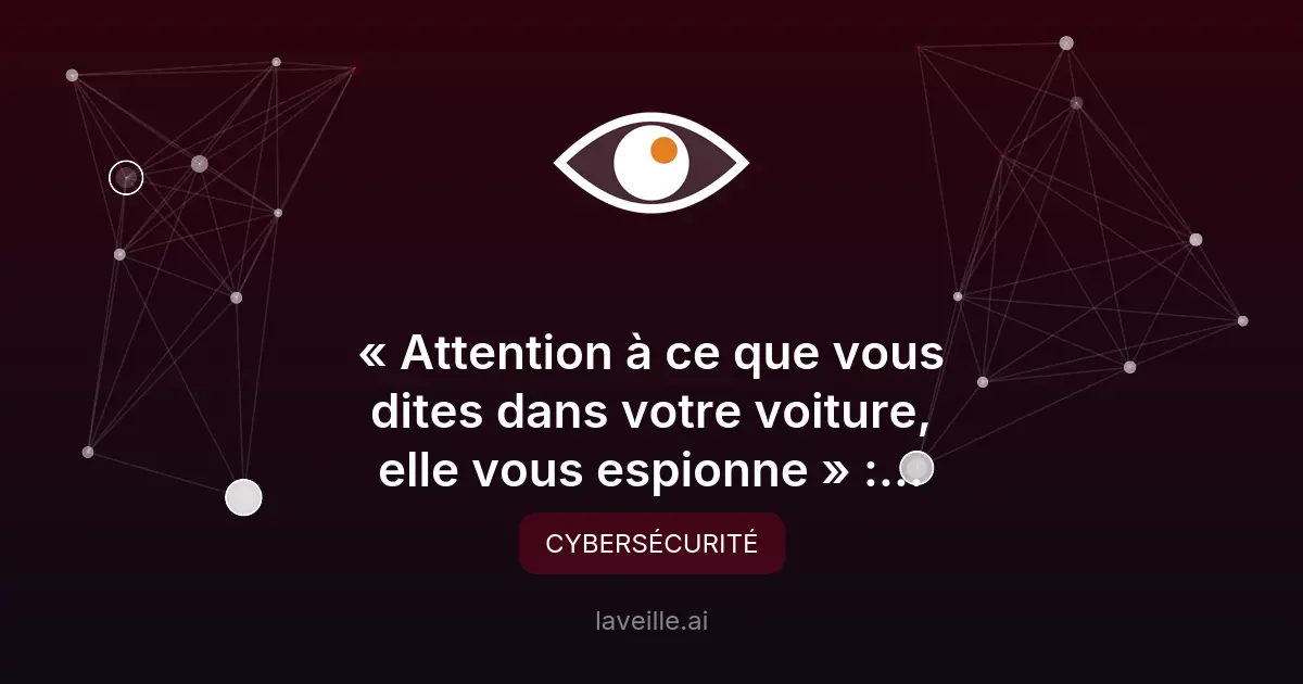 Voitures connectées : risques d'espionnage et vie privée