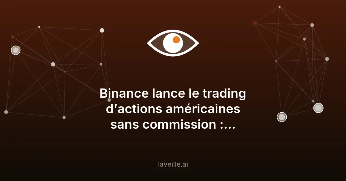 Binance révolutionne le trading d'actions sans commission
