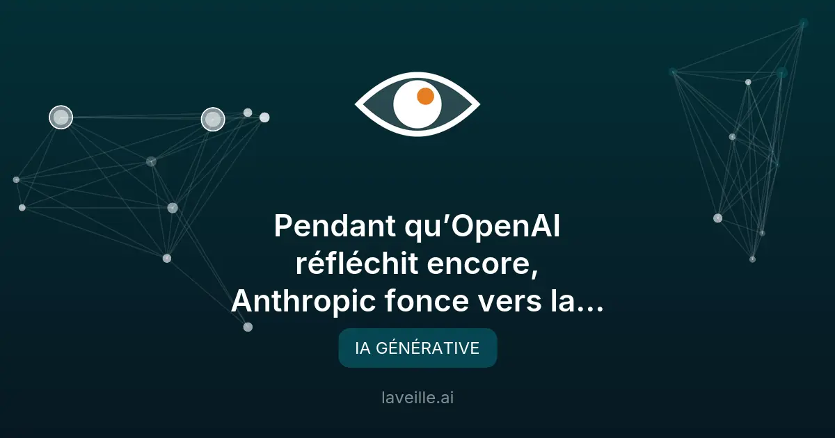 Anthropic vers la Bourse : un coup d'avance sur OpenAI