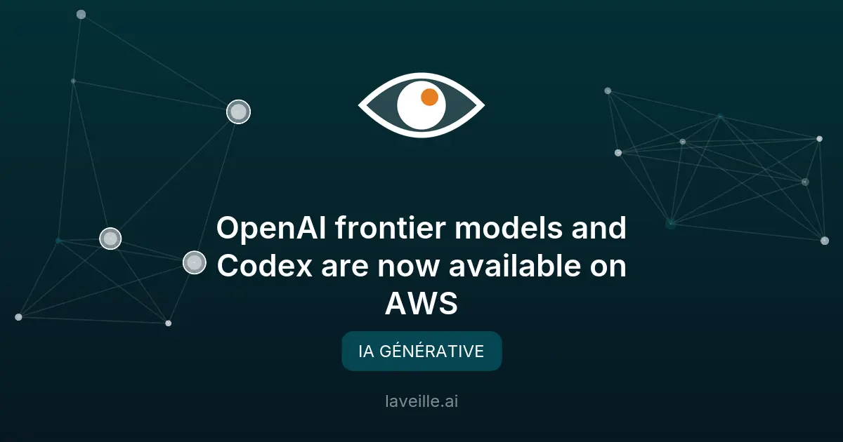 OpenAI disponible sur AWS pour les entreprises