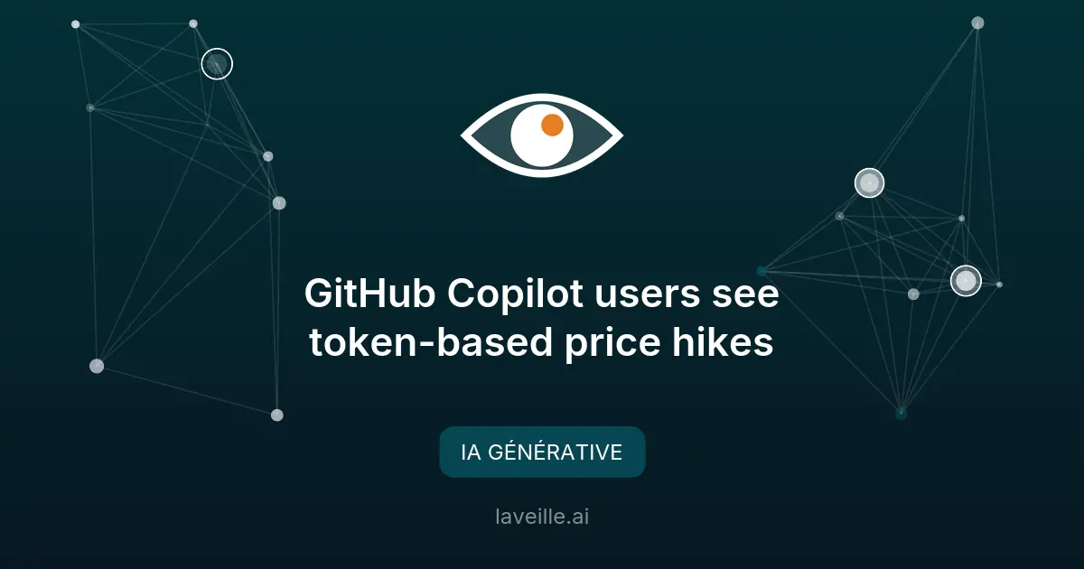 GitHub Copilot : hausse des coûts avec la tarification par tokens
