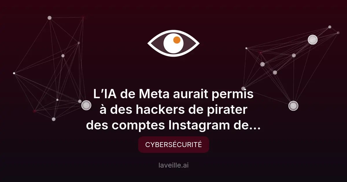 Faille IA Meta : piratage de comptes Instagram