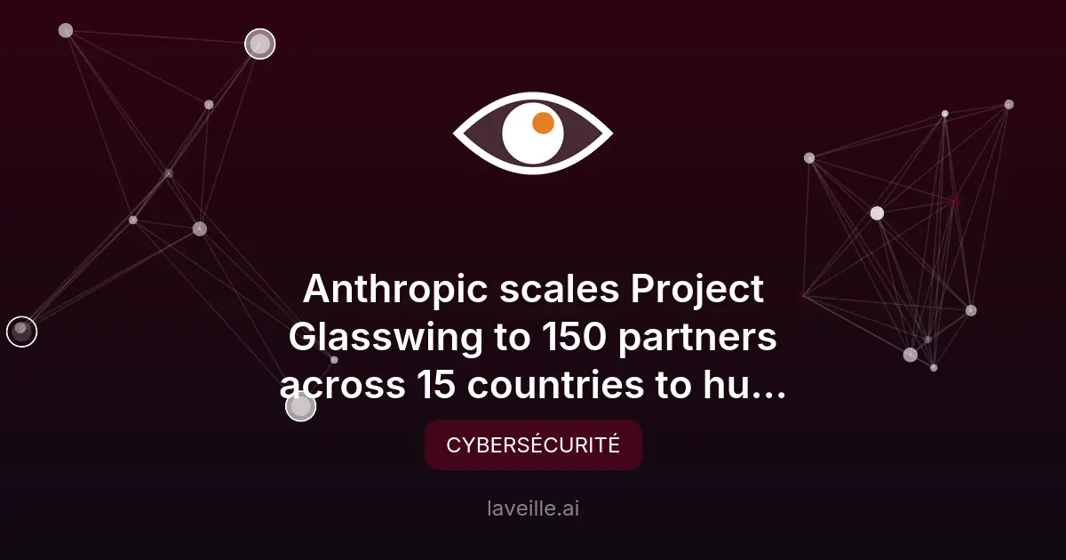 Anthropic étend Project Glasswing contre les cybermenaces
