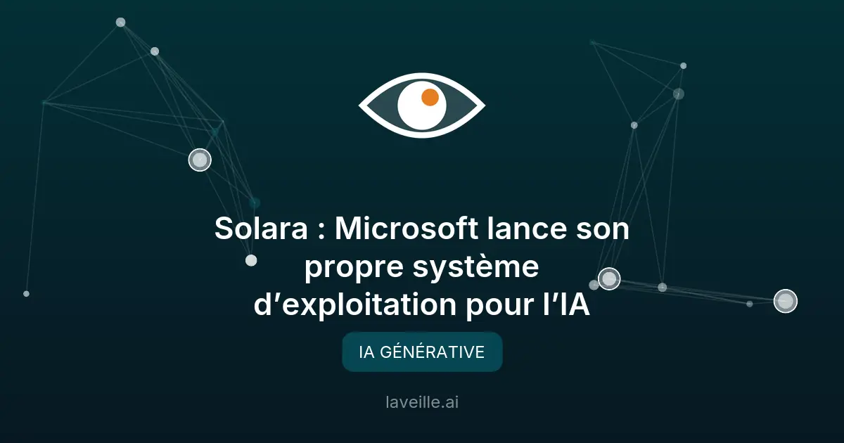 Microsoft Solara : un OS dédié à l'IA