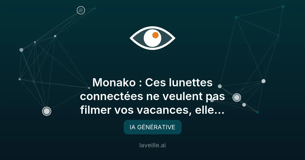 Monako Glass : des lunettes connectées pour coder avec l'IA, pas pour filmer vos vacances