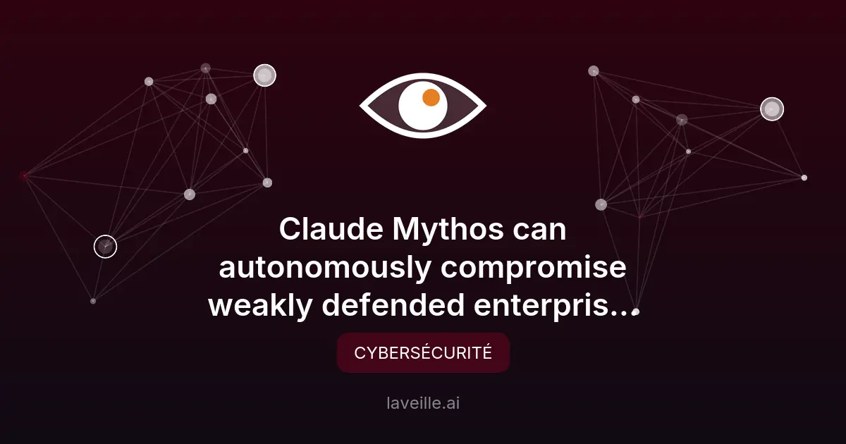 Claude Mythos : l'IA qui pirate les réseaux d'entreprise