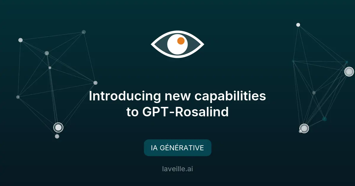 GPT-Rosalind : avancées en IA pour les sciences de la vie