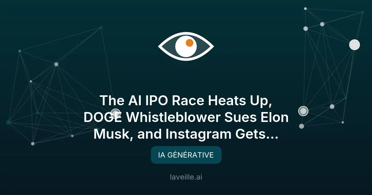 IPO d'IA, régulation Trump et piratage Instagram