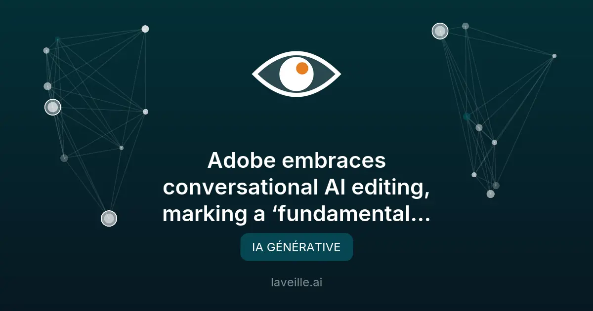 Adobe révolutionne l'édition créative avec son IA conversationnelle