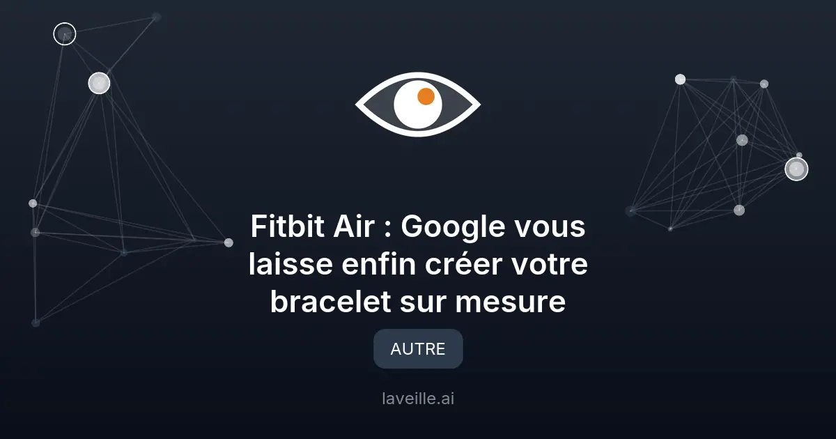 Fitbit Air : Google publie ses plans pour des bracelets DIY