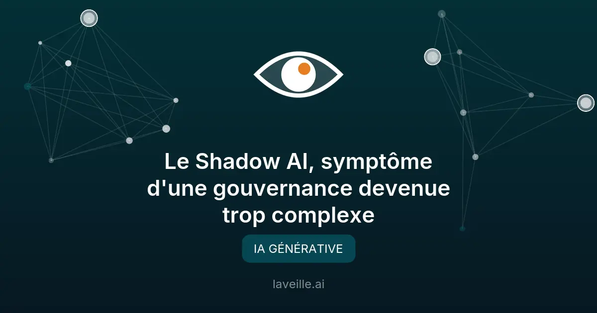 Shadow AI : les limites de la gouvernance en entreprise