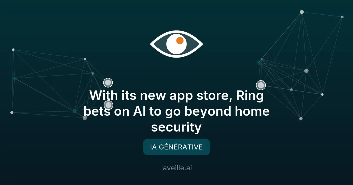 Ring lance un magasin d'applications axé sur l'IA
