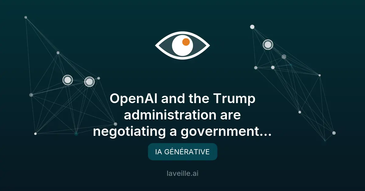 OpenAI et Trump négocient une participation étatique