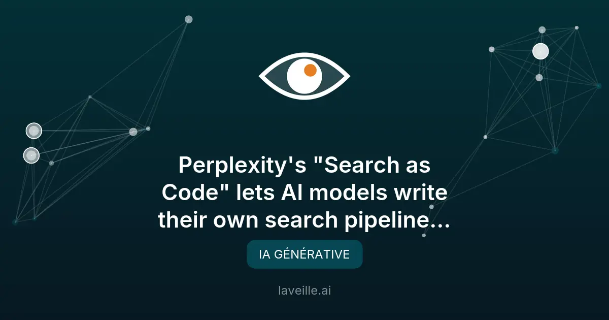 Perplexity lance 'Search as Code' pour des recherches IA plus précises