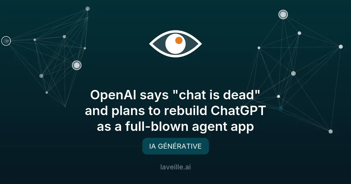 OpenAI transforme ChatGPT en super-app autonome