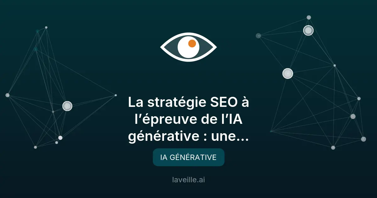 SEO et IA générative : l'ère du zéro-clic