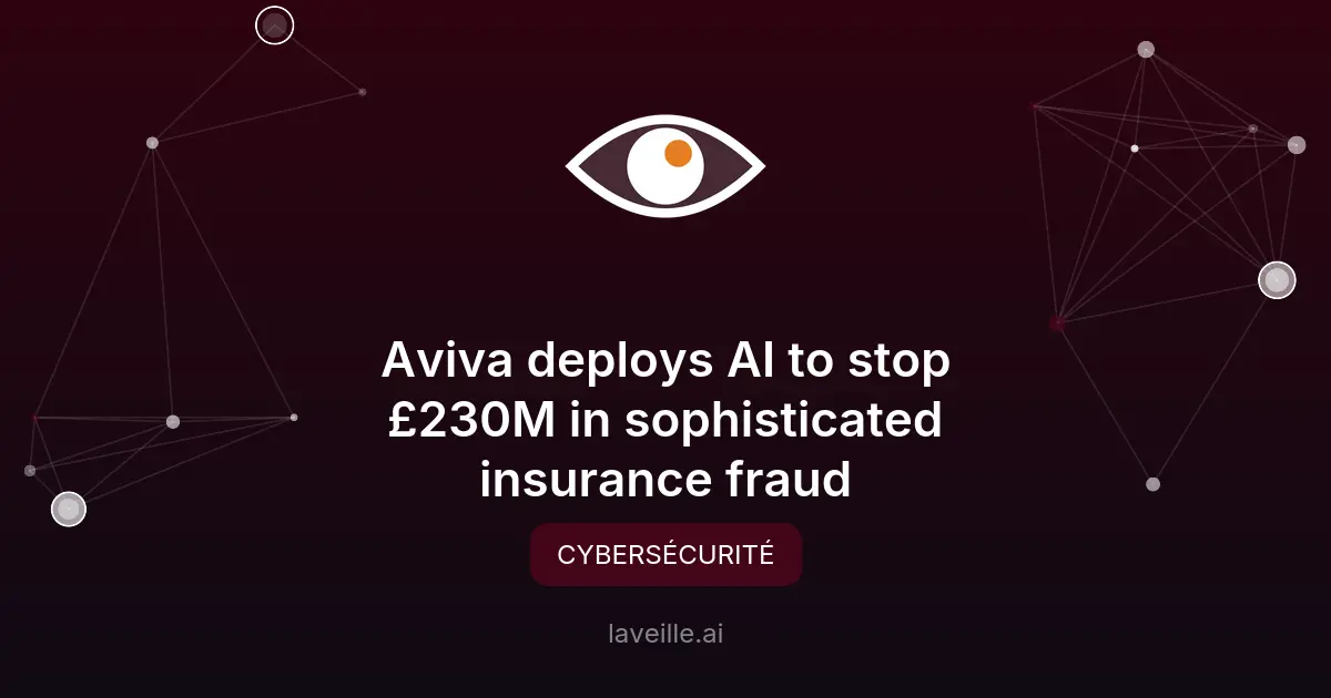 Aviva utilise l'IA contre la fraude à l'assurance