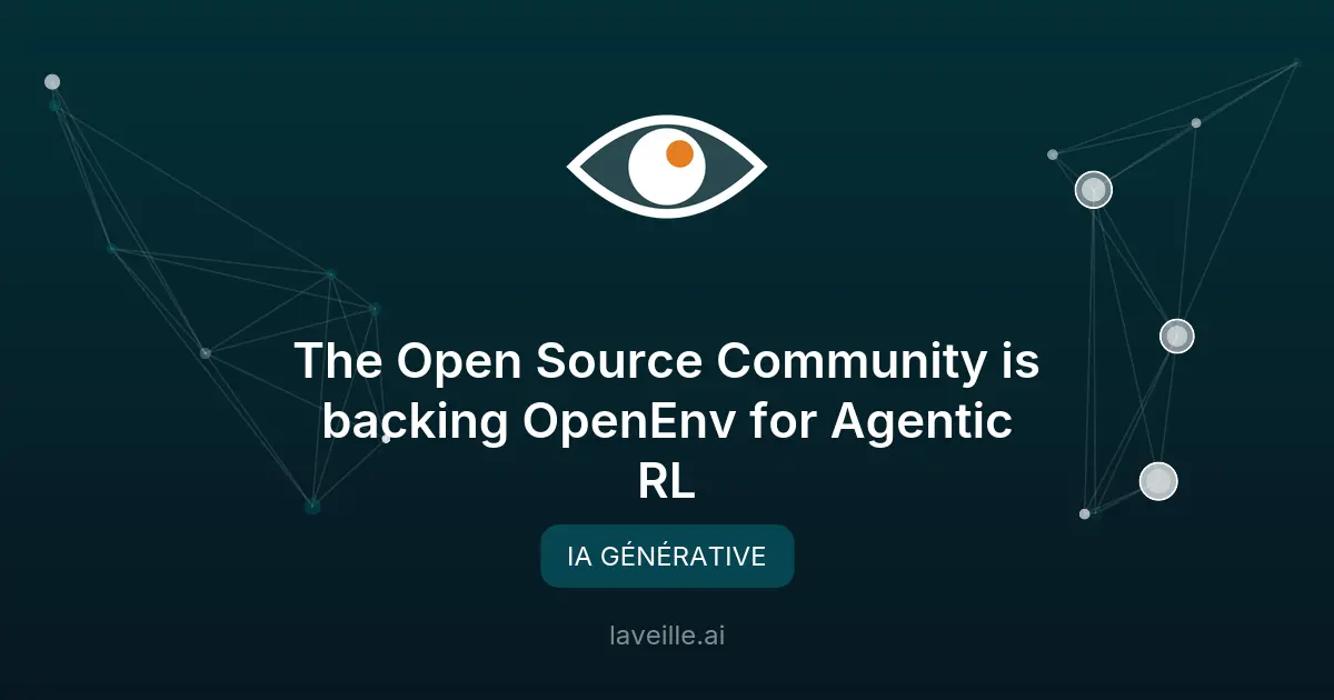 OpenEnv : standard open source pour les agents IA