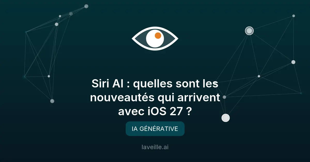Siri AI : les nouveautés majeures avec iOS 27