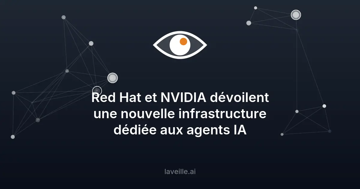 Red Hat et NVIDIA boostent les agents IA autonomes