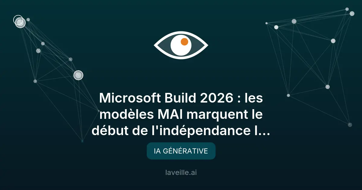 Microsoft dévoile ses modèles MAI pour l'IA indépendante