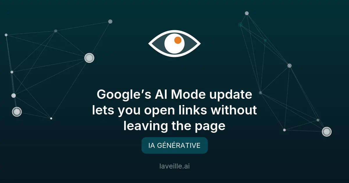 Google améliore son mode IA dans Chrome