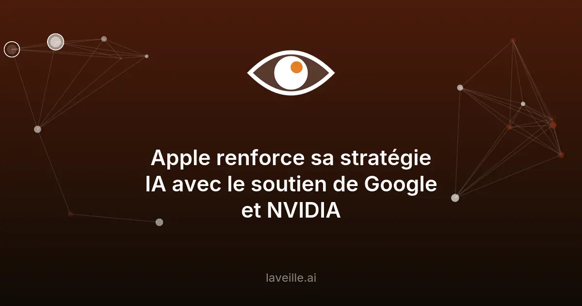 Apple booste son IA avec Google et NVIDIA