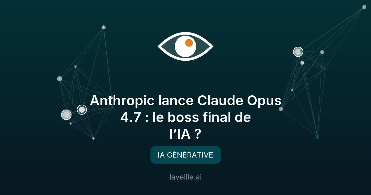 Claude Opus 4.7 : l'IA qui révolutionne les tâches complexes