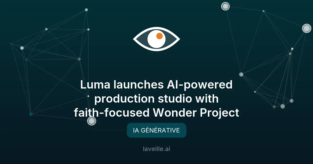 Luma et Wonder Project révolutionnent le cinéma avec l'IA