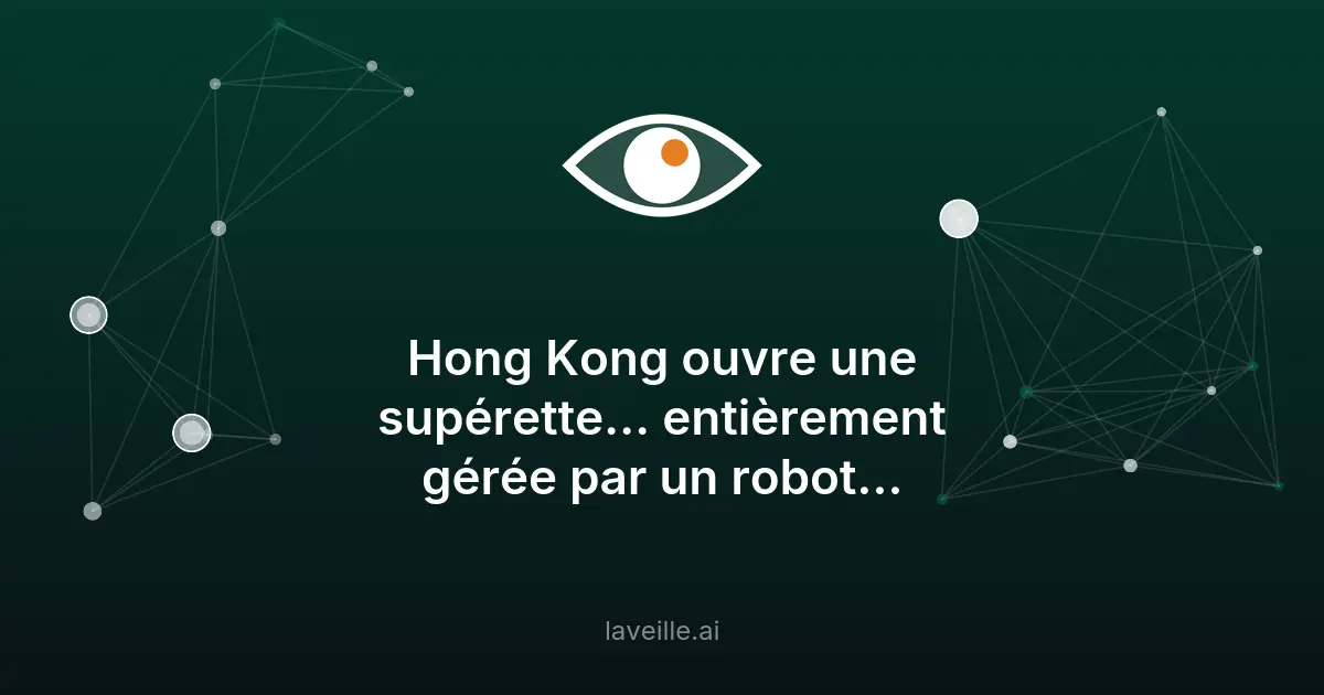Supérette robotisée à Hong Kong : l'avenir du commerce ?