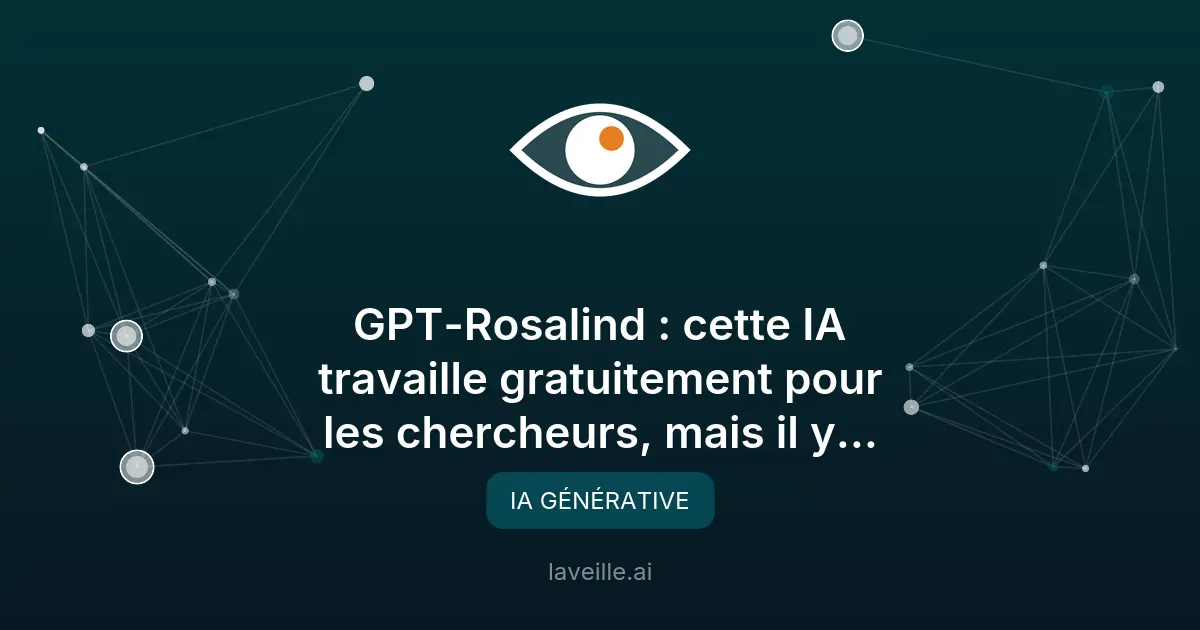 GPT-Rosalind : l'IA révolutionnaire pour la biologie