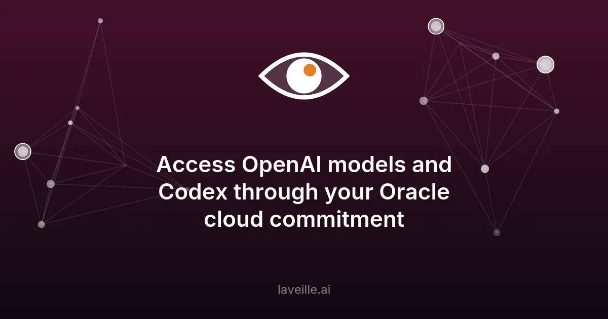 Accès aux modèles OpenAI via Oracle Cloud