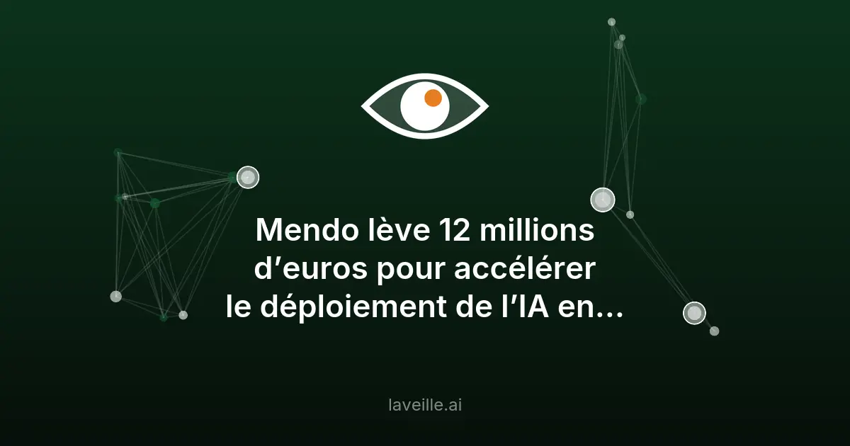 Mendo lève 12M€ pour accélérer l'IA en Europe