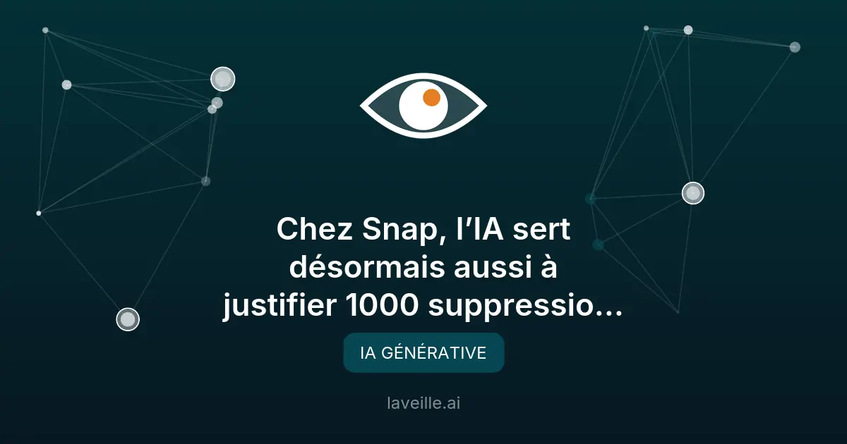 Snap licencie 1000 employés en invoquant l'IA
