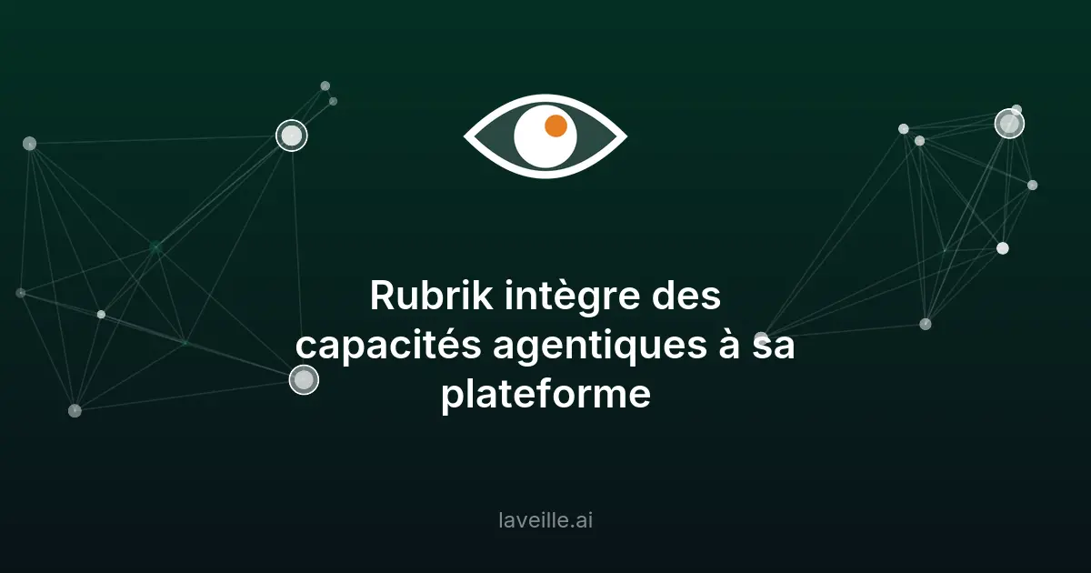 Rubrik AI : l'IA agentique révolutionne la cybersécurité