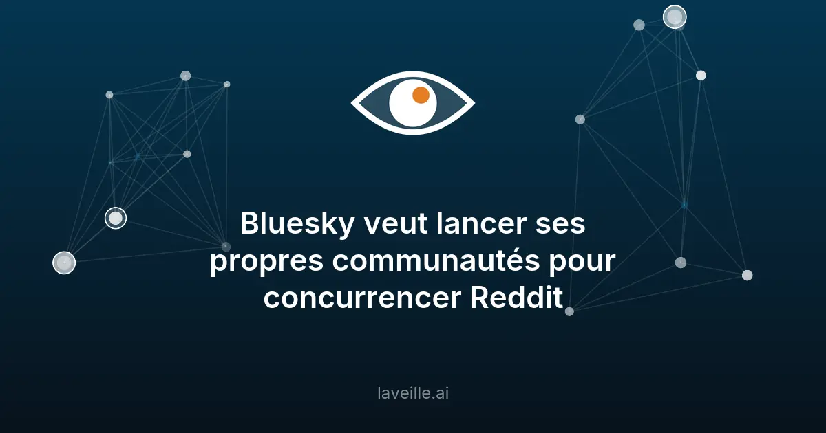 Bluesky lance des communautés pour rivaliser avec Reddit