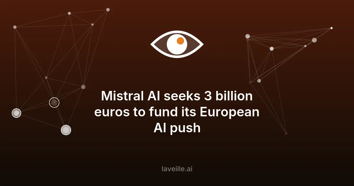 Mistral AI vise 3 milliards pour son IA européenne