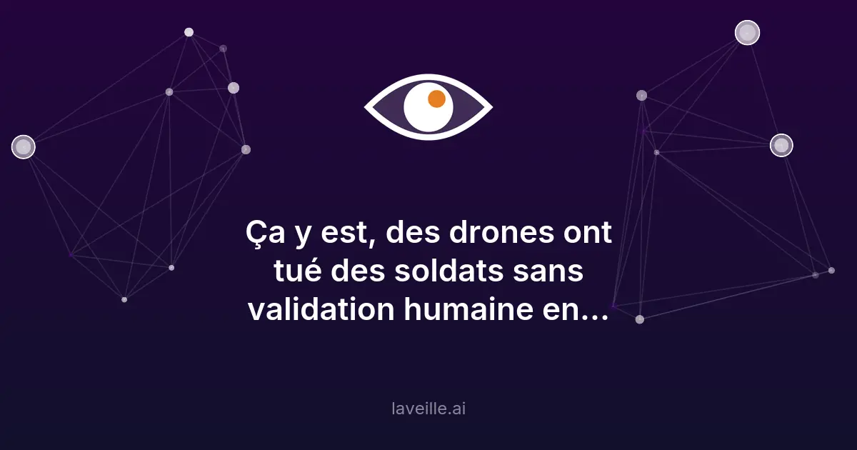 Des drones IA tuent sans supervision humaine en Ukraine