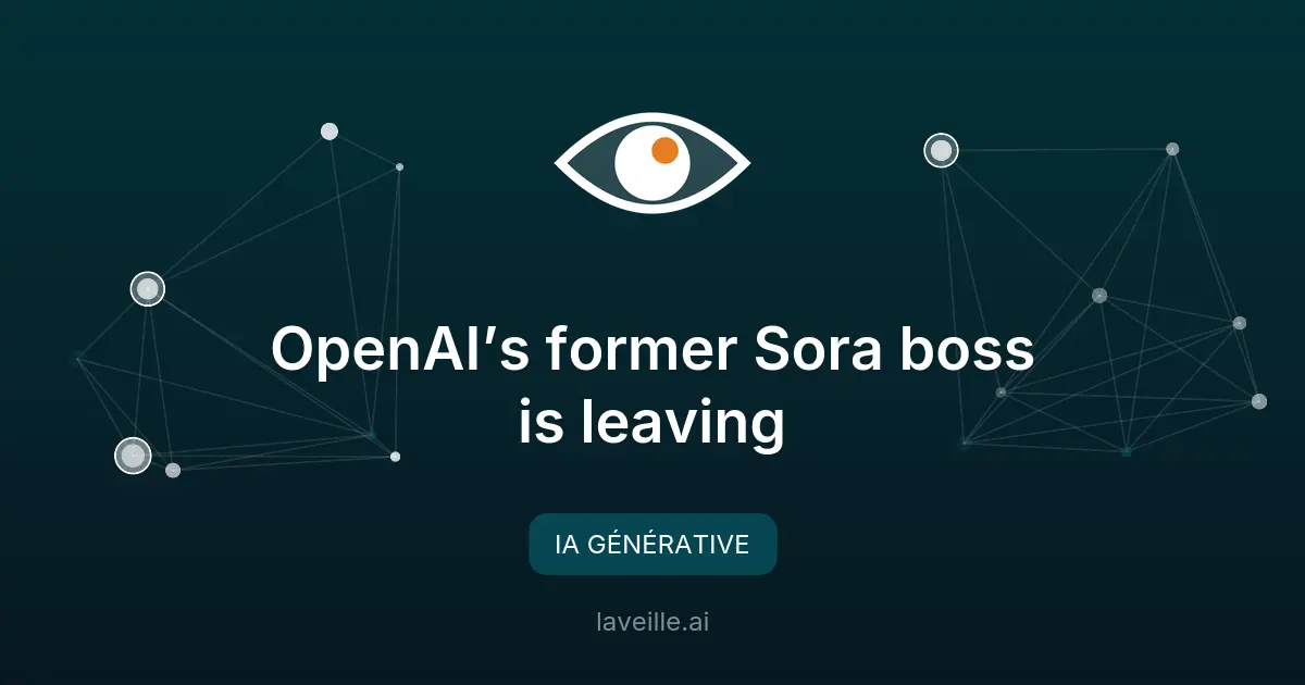 Départs clés chez OpenAI : Sora abandonné