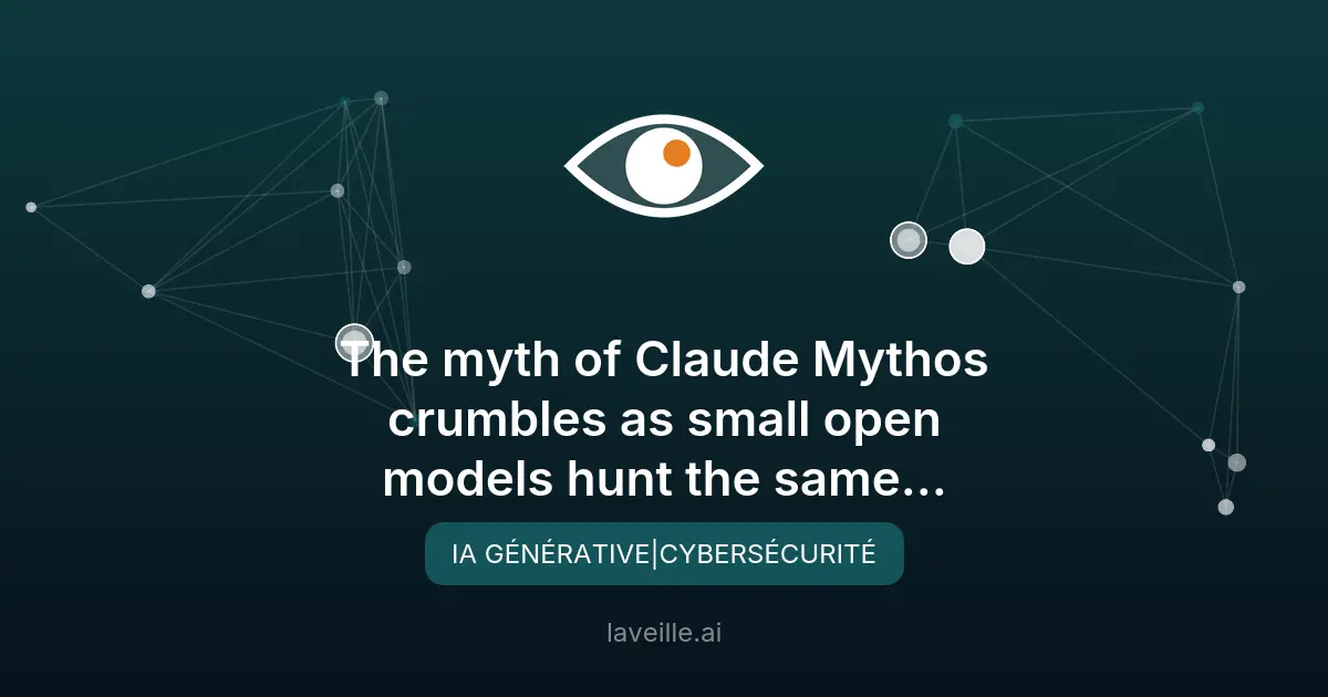 Cybersécurité : les petits modèles IA rivalisent avec Claude Mythos