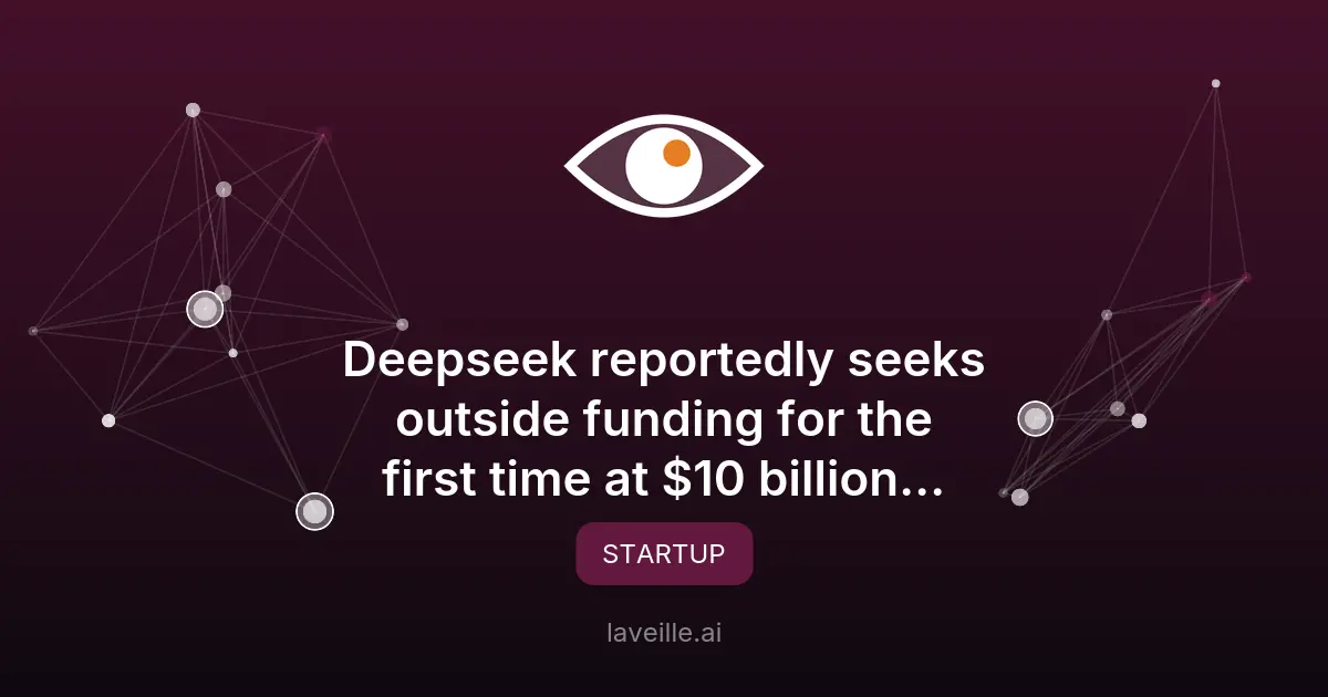 Deepseek vise 10 milliards de dollars dans sa première levée
