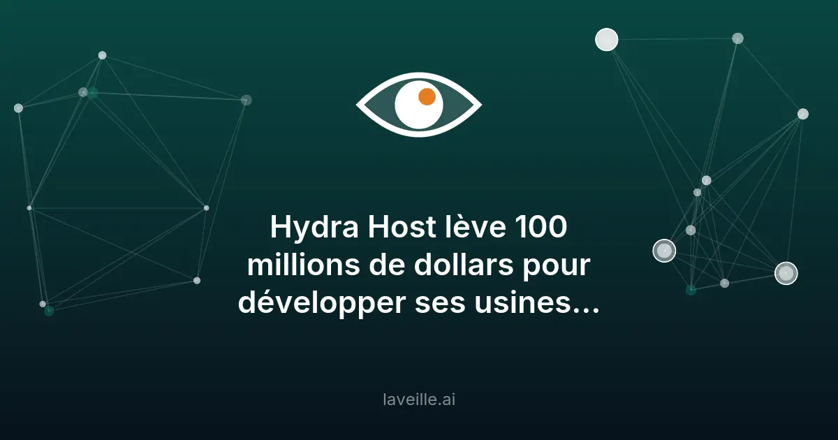 Hydra Host lève 100M$ pour ses usines d'IA